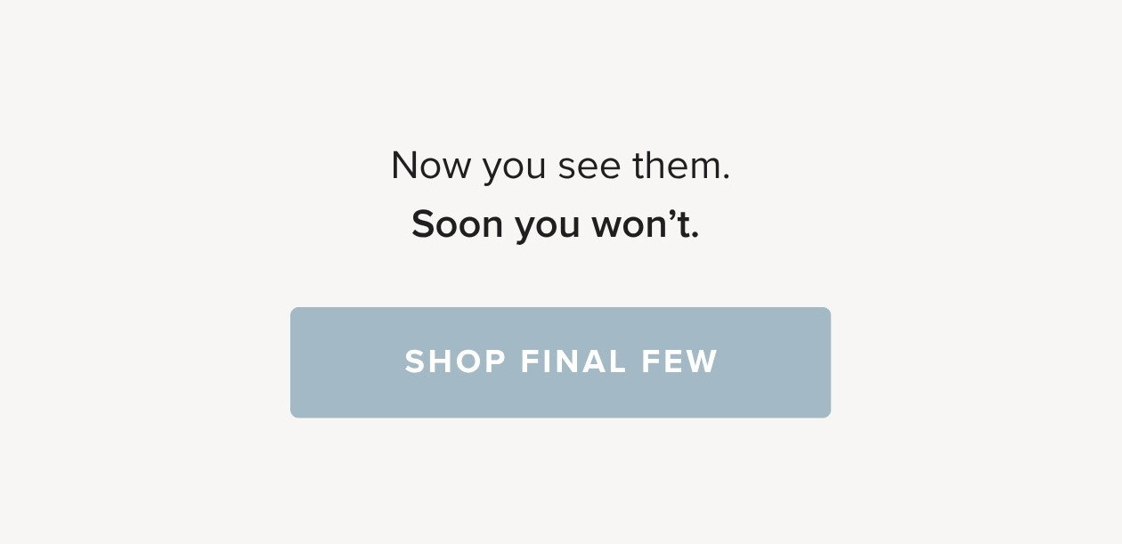 Shop Final Few.