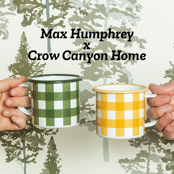 Shop Max Humphrey x Crow Canyon Home