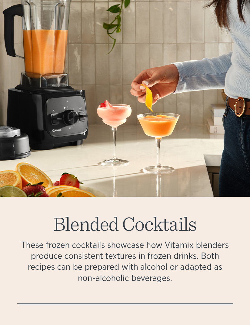 These frozen cocktails showcase how Vitamix blenders produce consistent textures in frozen drinks. Both recipes can be prepared with alchol or adapted as non-alcoholic beverages. 