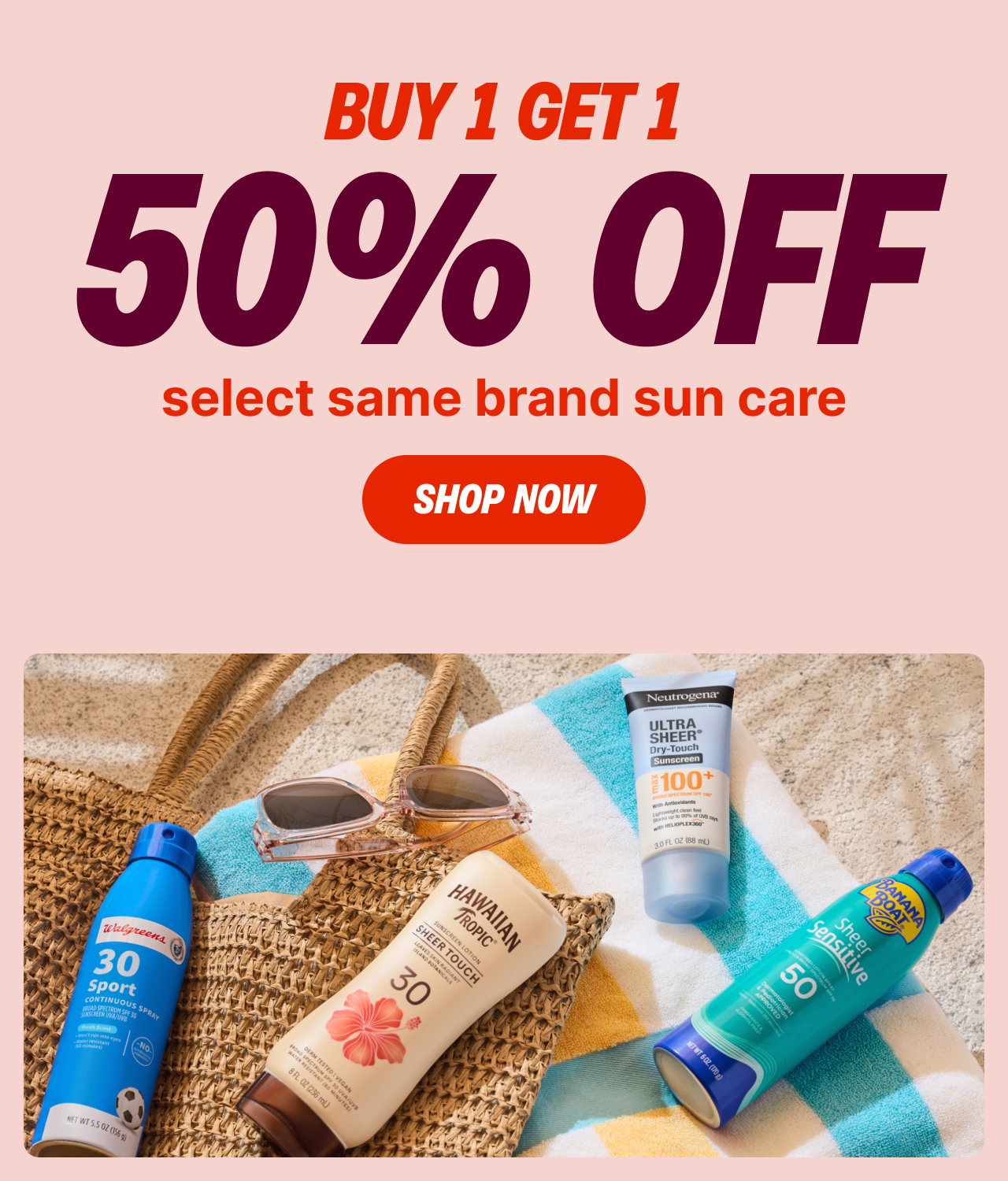 buy 1 get 1 50% off select same brand sun care
