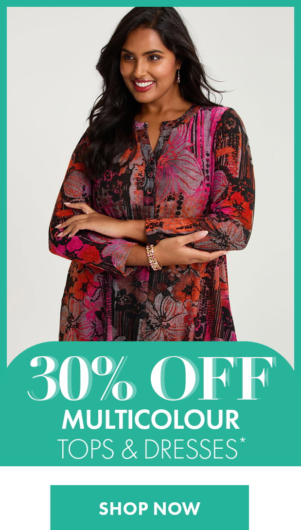30% Off Multicolour Tops & Dresses*