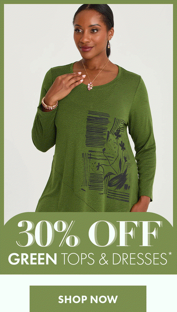 30% Off Green Tops & Dresses*