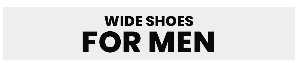 Wide Shoes For Men
