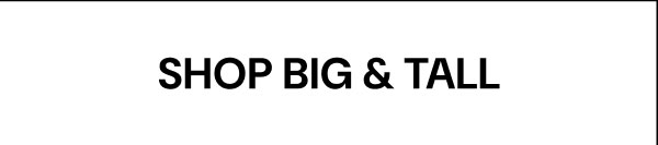 Shop Big & Tall