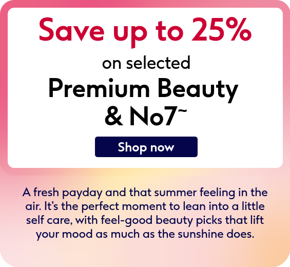 Save on premium beauty & No7!