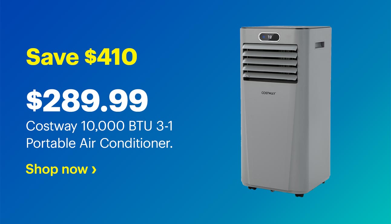 $289.99. Save $410 on Costway 10,000 BTU 3-1 Portable Air Conditioner. Shop now.
