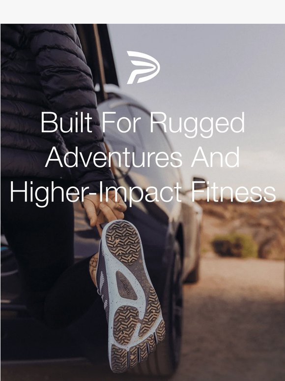 The trails are calling. Answer in the right shoes.