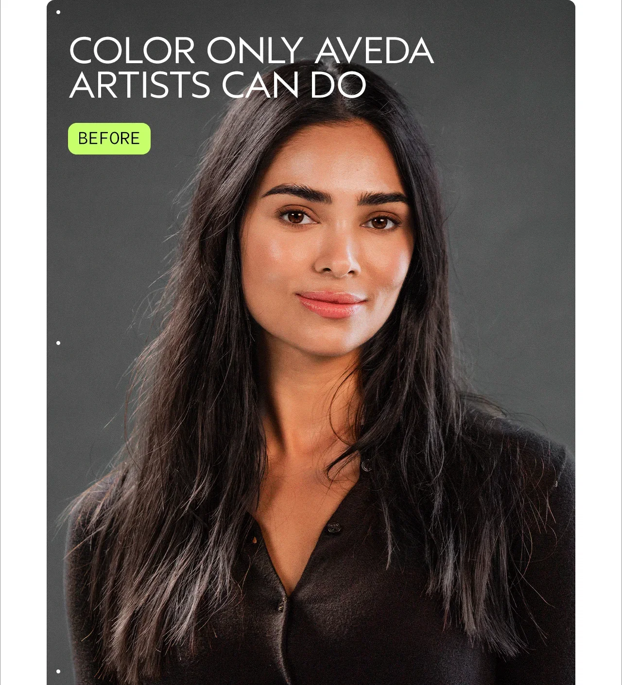 COLOR ONLY AVEDA ARTISTS CAN DO | BEFORE | AFTER