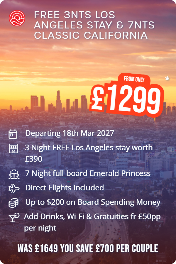 Free 3nts Los Angeles Stay & 7nts Classic California – Smart Holiday promotional image. From £1,299 Includes: Departing 18th Mar 2027, 3 Night FREE Los Angeles stay worth £390, 7 Night full-board Emerald Princess, Direct Flights Included, Up to $200 on Board Spending Money, Add Drinks, Wi-Fi & Gratuities fr £50pp per night. WAS £1649 YOU SAVE £700 PER COUPLE