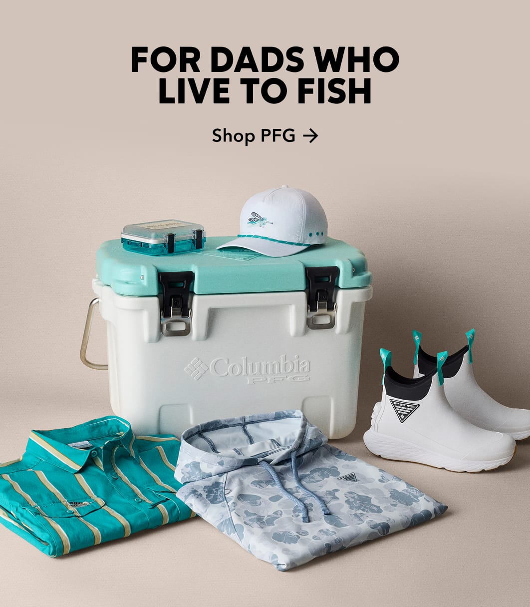 For Dads who live to fish. Shop PFG