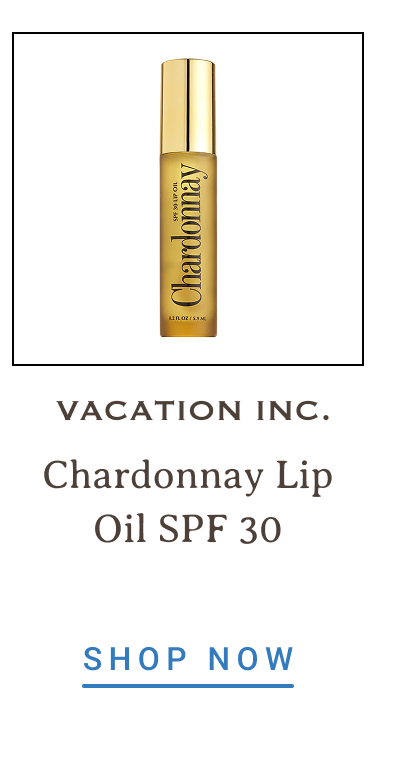 Vacation Inc. Chardonnay Lip Oil SPF 30 | SHOP NOW