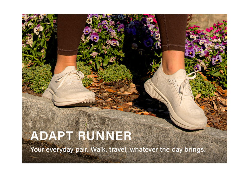 Adapt Runner Your everyday pair. Walk, travel, whatever the day brings.
