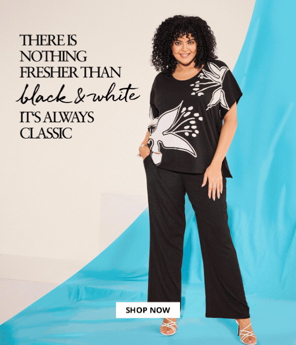 There is nothing fresher than black & white - It's always classic.