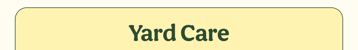 Yard Care