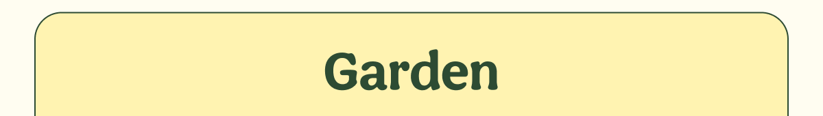 Garden