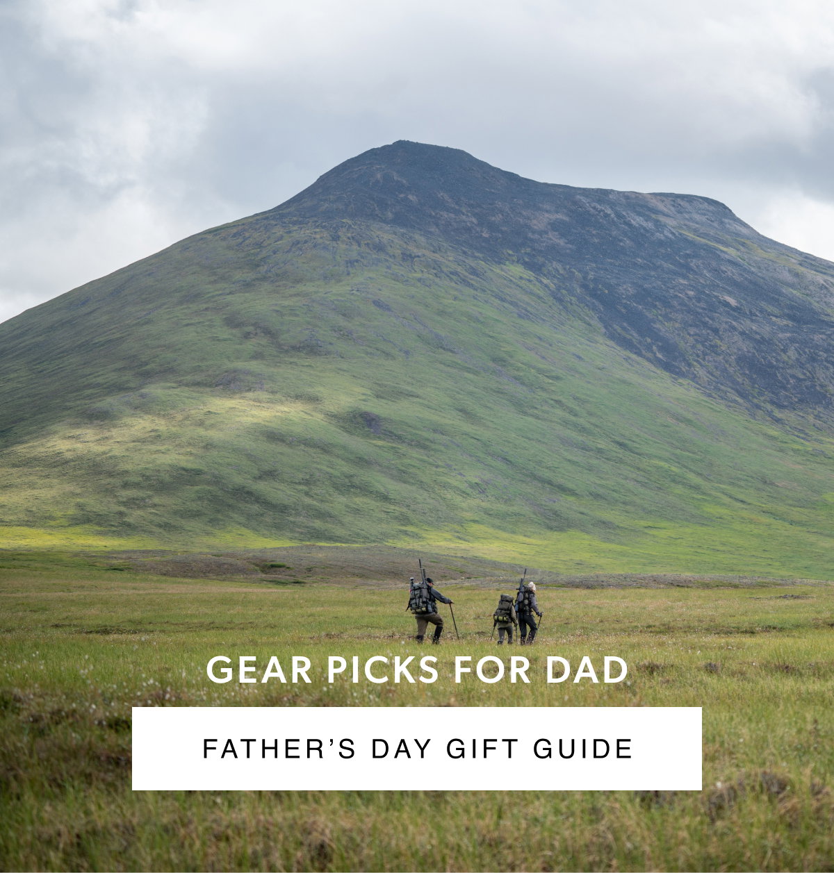 Gear Picks For Dad