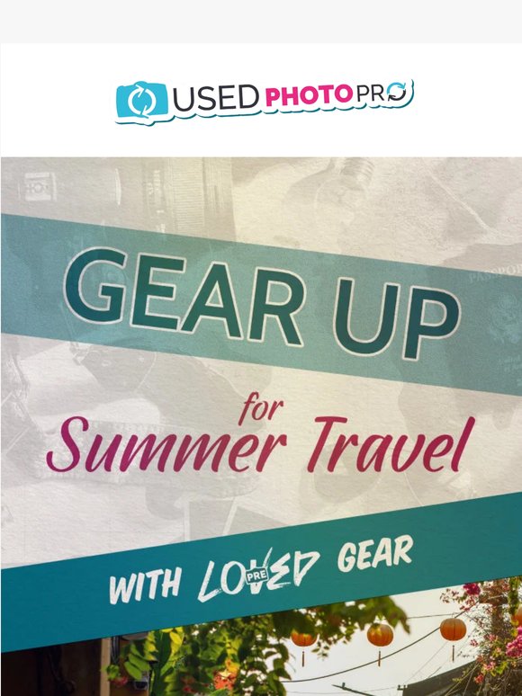 Gear Up for Summer with Pre-Loved Gear!