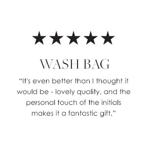 Wash Bag - "It's even better than I thought it would be - lovely quality, and the personal touch of the initials makes it a fantastic gift."