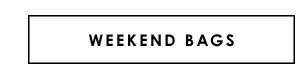 Weekend Bags