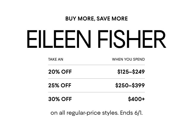 Buy More, Save More Eileen Fisher