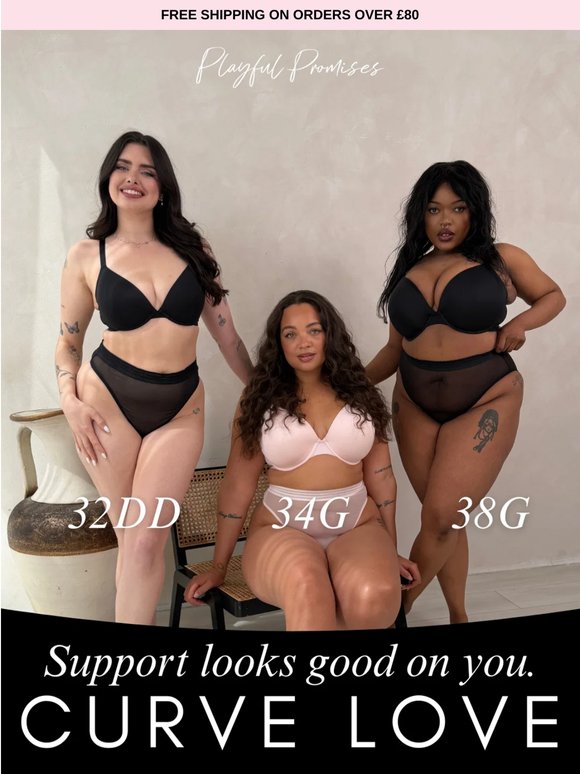 GOOD SUPPORT IS SEXY