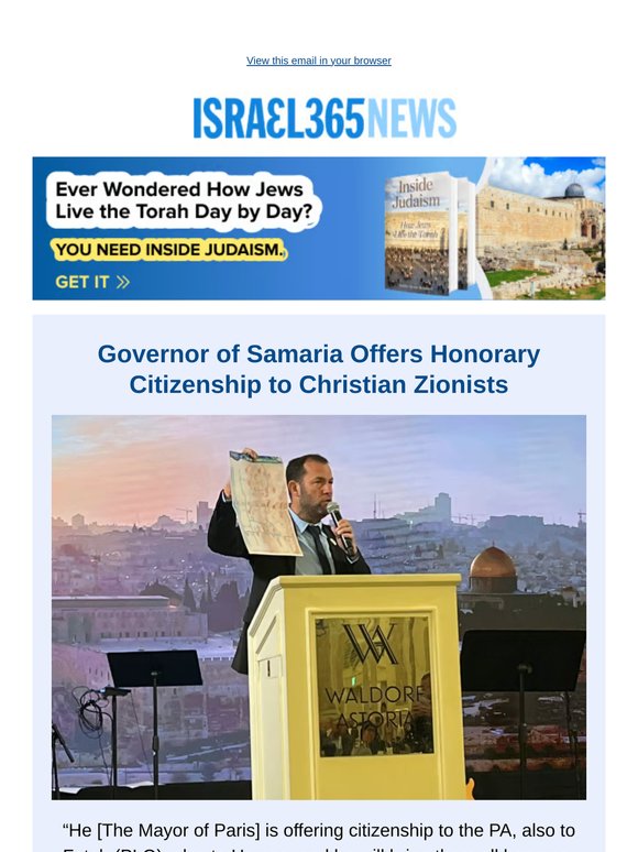 Governor of Samaria Offers Honorary Citizenship to Christian Zionists and Today's Top Stories