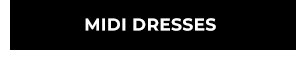 MIDI DRESSES