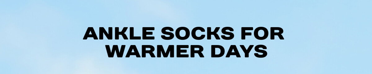 Ankle Socks For Warmer Days 