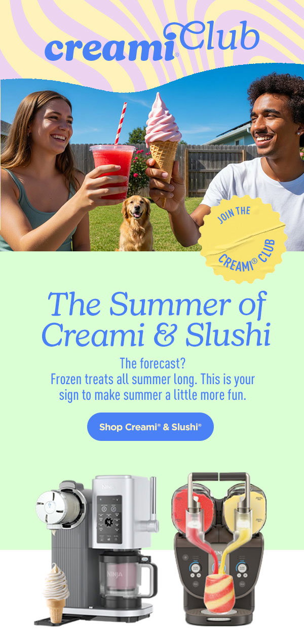 The summer of Creami & Slushi