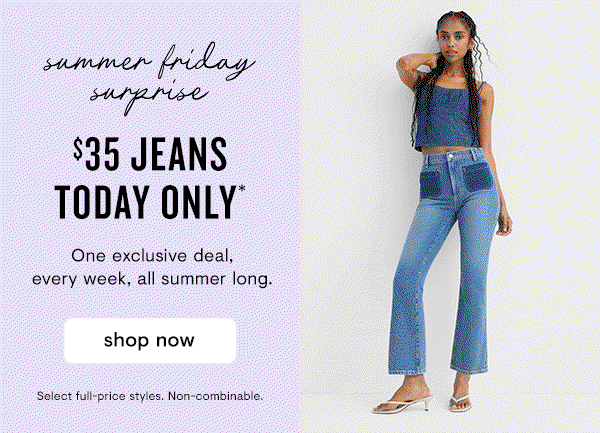 $35 jeans