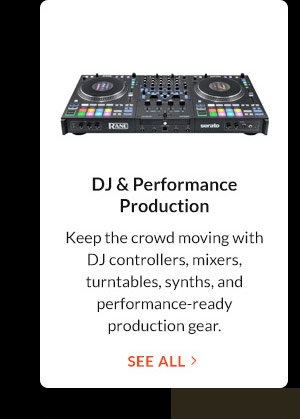 DJ & Performance Production | See All