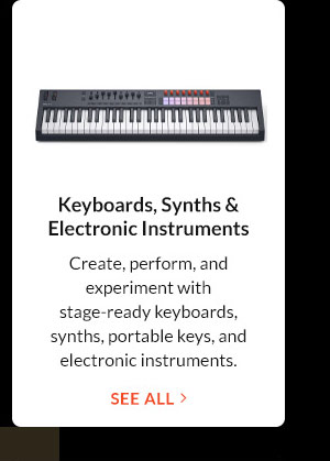 Keyboards, Synths & Electronic Instruments | See All
