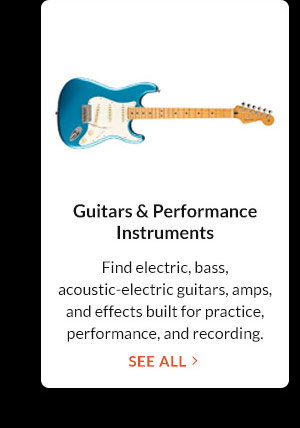Guitars & Performance Instruments | See All