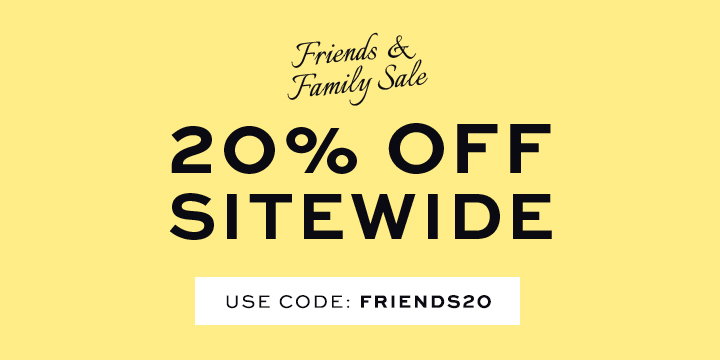 Friends & Family Sale