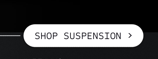 Shop Suspension
