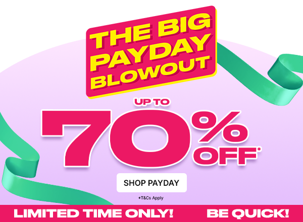 The BIG Payday Blowout | Up to 70% Off | Shop Now