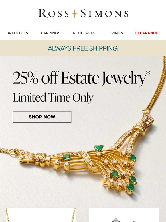 This is big: 25% off Estate jewelry starts now!