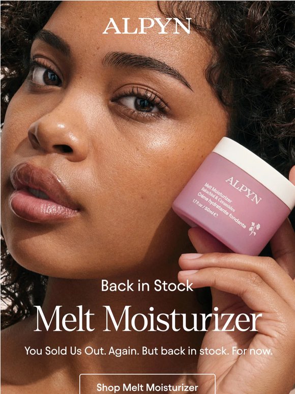 The Moisturizer You Sold Out Is Back. For Now. 👀