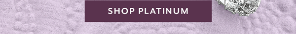 Shop Platinum