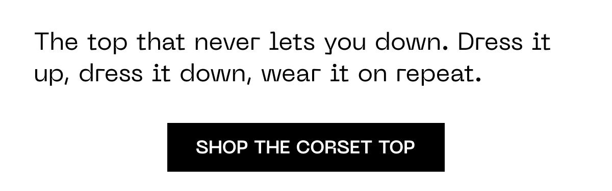 Shop the Corset Top