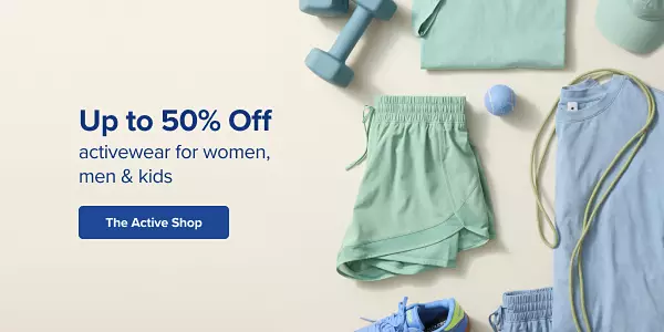 Up to 50% off activewear. Shop the active shop. Various pairs of athletic clothes and workout equipment.