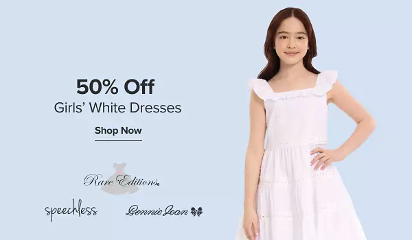 50% off girls' white dresses. Shop now. Rare Editions logo. Speechless logo. Bonnie Jean logo. Image of a girl in a white dress.