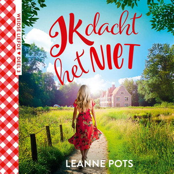 Ik dacht het niet door Leanne Pots