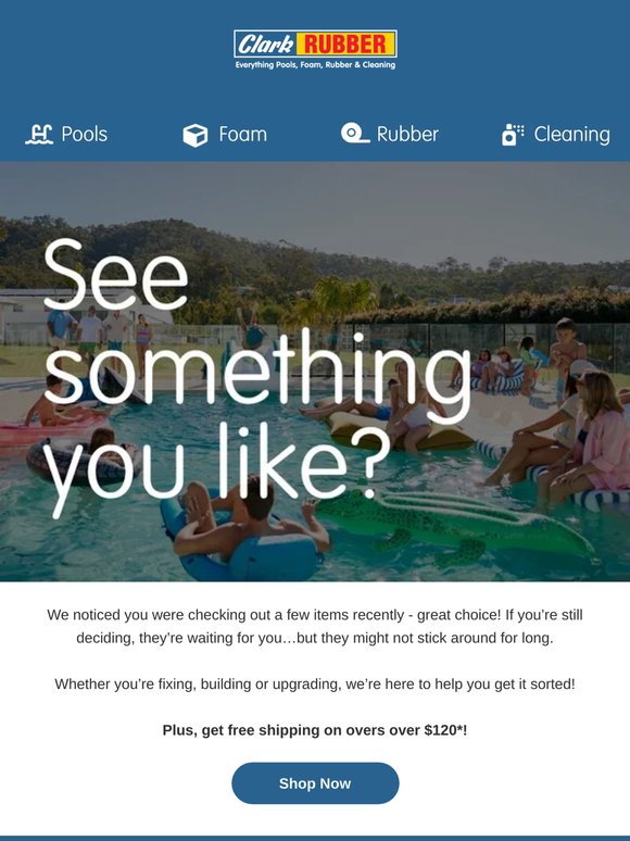 See something you like? Find Everything Pools at Clark Rubber