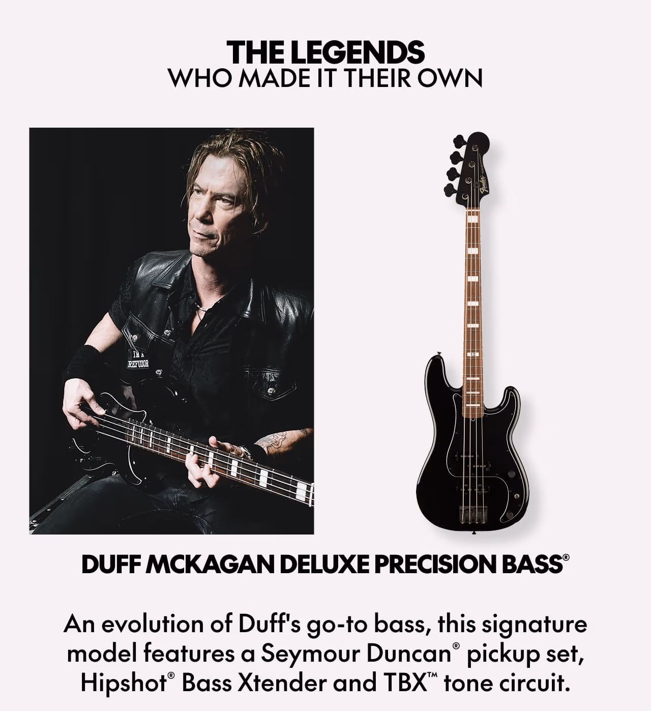 The Legends Who Made it Their Own | Duff McKagan Deluxe Precision Bass