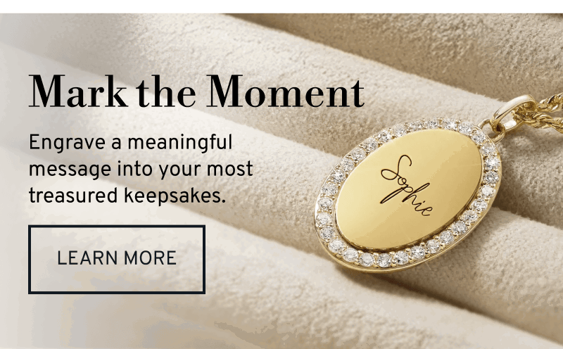 Gold pendant engraved with name “Sophie” on display. Mark the Moment. Engrave a meaningful message. Click to Learn More