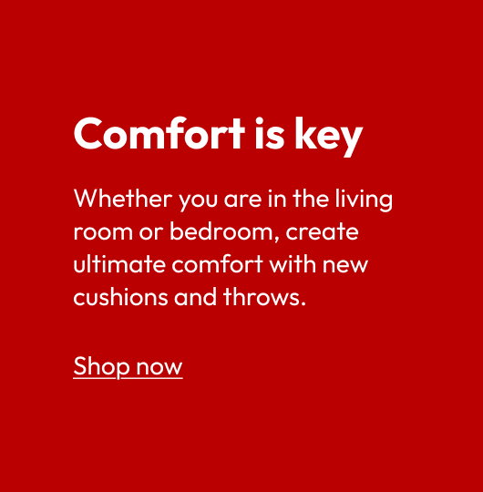 Comfort is key