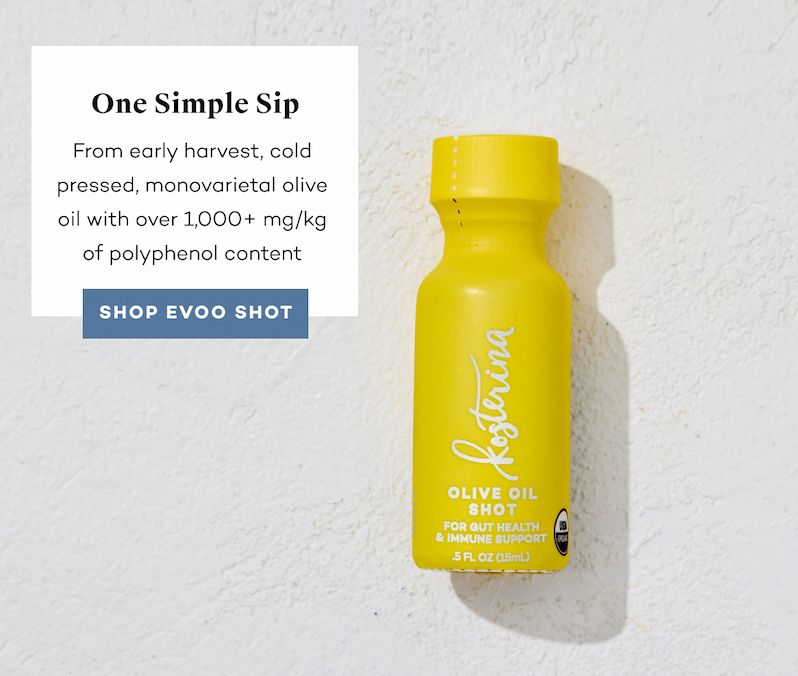 One Simple Sip | From early harvest, cold pressed, monovarietal olive oil with over 1,000+ mg/kg of polyphenol content. Shop EVOO Shot