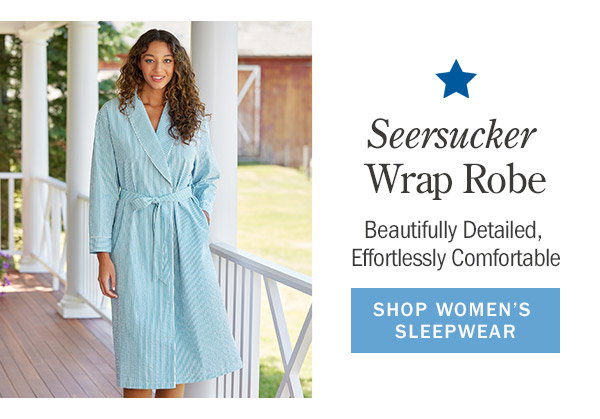 Seersucker Wrap Robe Beautifully Detailed, Effortlessly Comfortable. Shop Women's Sleepwear. Women's Classic Seersucker Wrap Robe