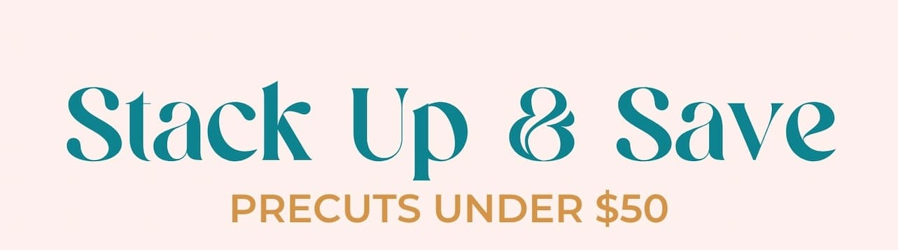 Precuts Under $50